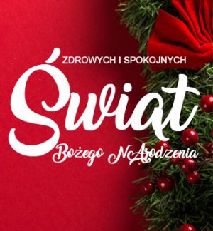 Zdrowych i spokojnych Świąt