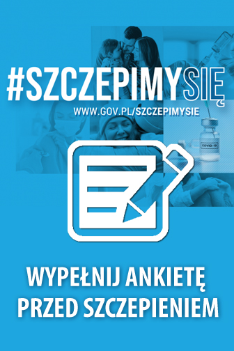 Wypełnij ankietę przezd szczepieniem przeciwko COVID-19