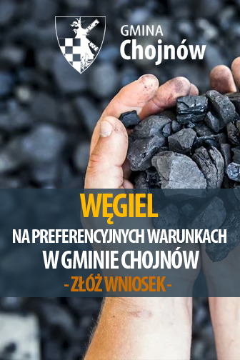 WĘGIEL NA PREFERENCYJNYCH WARUNKACH W GMINIE CHOJNÓW